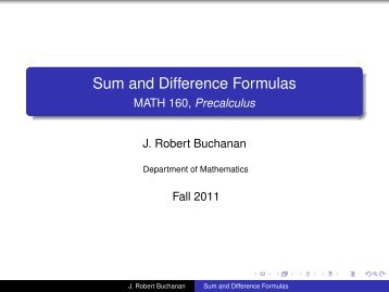 Sum and Difference Formulas - MATH 160, Precalculus