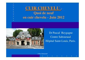 CUIR CHEVELU : - Centre de santé Sabouraud