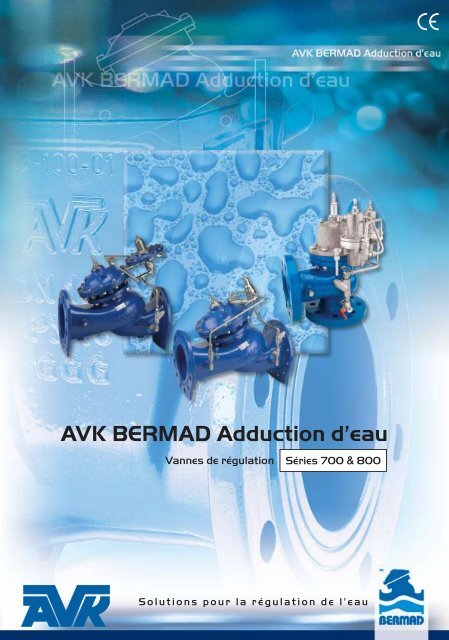 AVK BERMAD Adduction d'eau