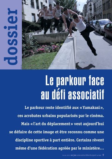 Le parkour reste identifié aux « Yamakasi », ces acrobates ... - Ufolep