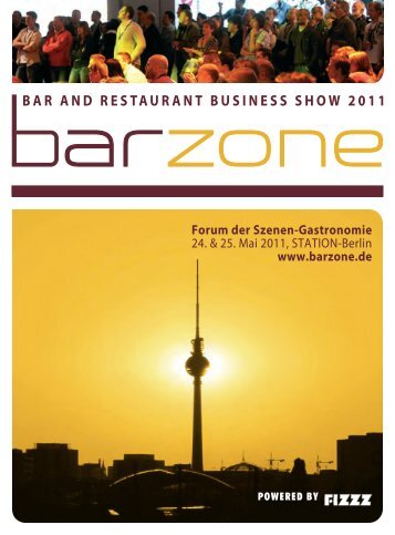 Forum der Szenen-Gastronomie 24. & 25. Mai 2011 ... - Barzone.de