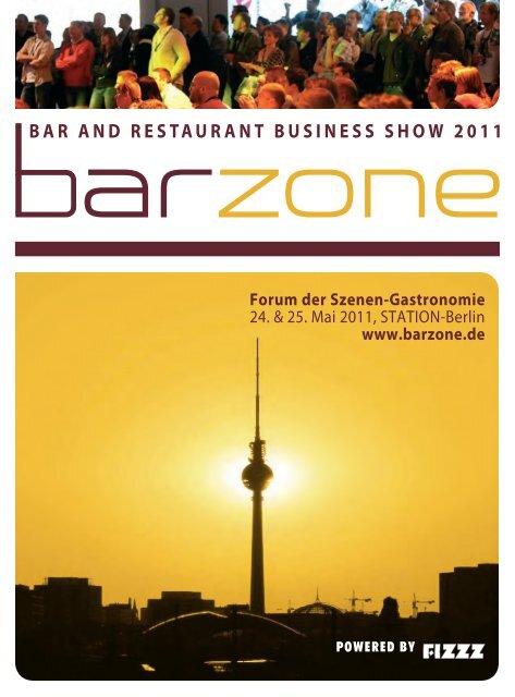 Forum der Szenen-Gastronomie 24. & 25. Mai 2011 ... - Barzone.de