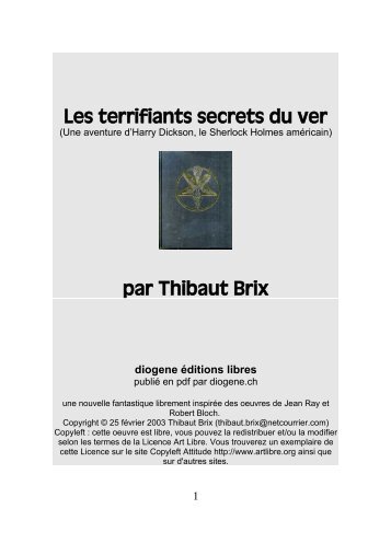 Les terrifiants secrets du ver par Thibaut Brix - Diogene éditions libres