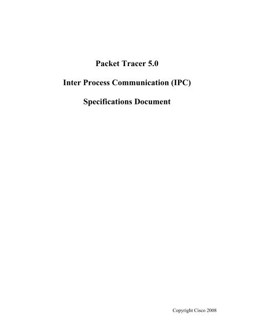 Packet Tracer 5.0 Inter Process Communication (IPC) Specifications ...