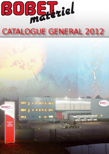 CATALOGUE GÉNÉRAL 2012 (28.7 Mo) - Bobet-materiel.com