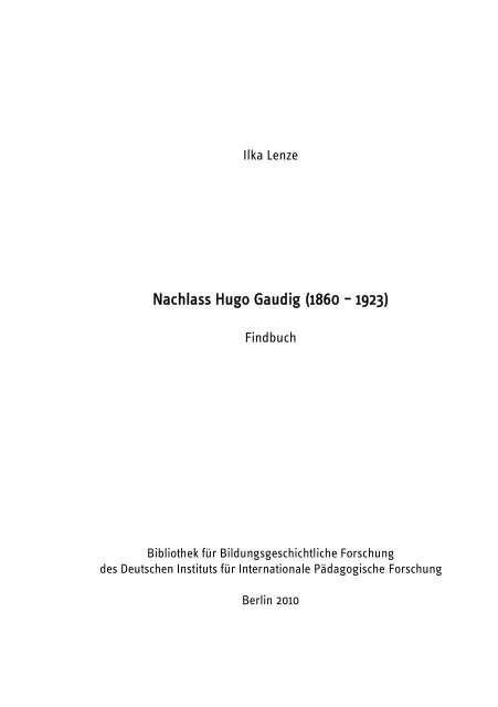 Findbuch "Nachlass Hugo Gaudig" - Bibliothek für ...