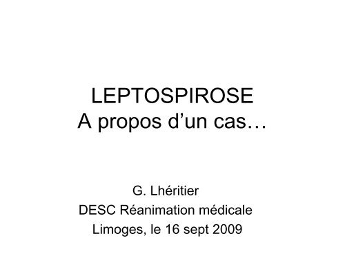 LEPTOSPIROSE A propos d'un cas…