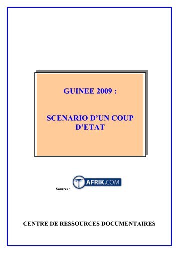 GUINEE 2009 : SCENARIO D'UN COUP D'ETAT - Aide et Action