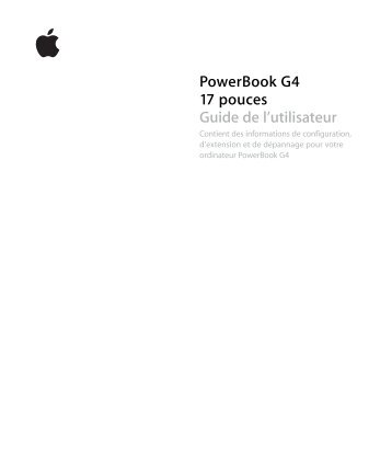 PowerBook G4 17 pouces Guide de l'utilisateur - Support - Apple