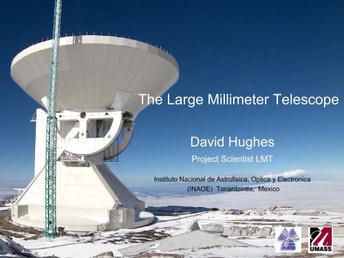 The Large Millimeter Telescope - Berkeley Center for Cosmological ...