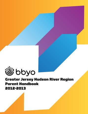 Greater Jersey Hudson River Region Parent Handbook ... - BBYO