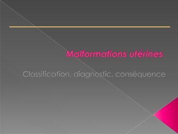 L'interne doit pouvoir : - Décrire les anomalies du développement ...