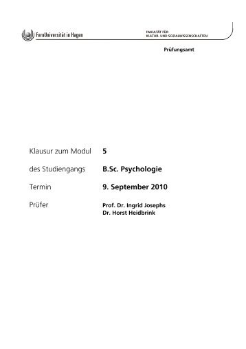 Klausur zum Modul 5 des Studiengangs B.Sc. Psychologie Termin 9 ...