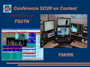 Le powerpoint de la conférence sur le SO2R à F6KRK est ... - F5UTN