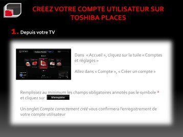 CREEZ VOTRE COMPTE UTILISATEUR SUR TOSHIBA PLACES 1 ...