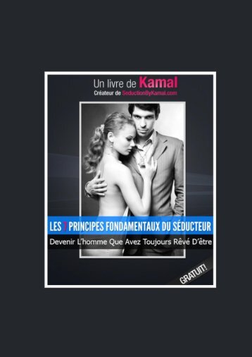 Les 7 Principes Fondamentaux Du Séducteur - Seduction by Kamal