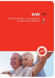 XiVE® TG et la CFAO – des prothèses de prestige à un prix séduisant