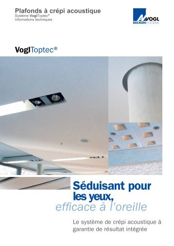 Séduisant pour les yeux, efficace à l'oreille - Vogl Deckensysteme