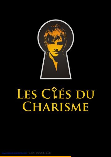 EBOOK CHARISME EXTRAIT - Les clés du charisme