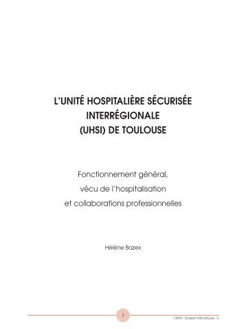 l'unité hospitalière sécurisée interrégionale (uhsi) de toulouse - Enap