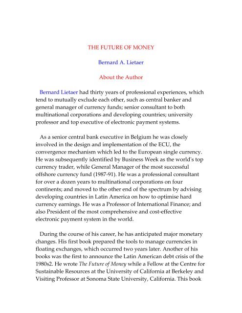 THE FUTURE OF MONEY Bernard A. Lietaer - library.uniteddiversity ...