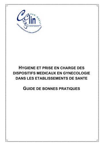 Hygiène et prise en charge des dispositifs ... - CLIN Sud-Ouest