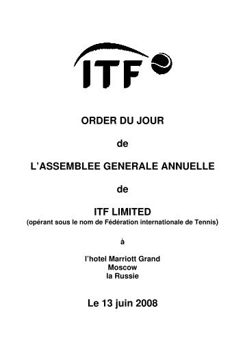 ORDER DU JOUR de L'ASSEMBLEE GENERALE ANNUELLE ... - ITF
