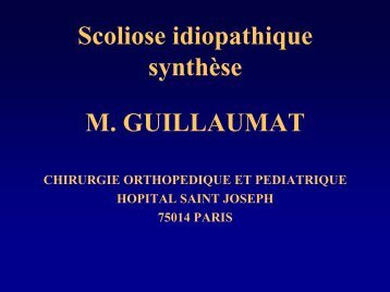 Scoliose idiopathique synthèse M. GUILLAUMAT