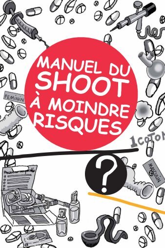 Manuel du shoot à moindre risques (pdf) - Asud