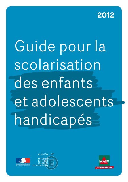 Guide pour la scolarisation des enfants et adolescents ... - Sites APHP