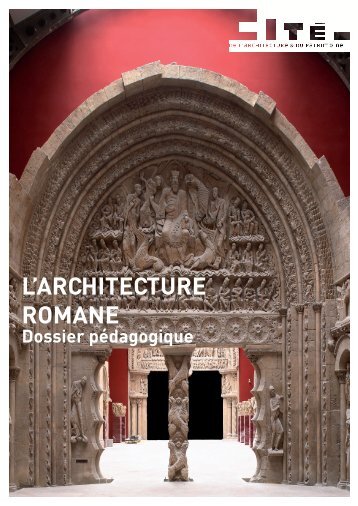 Archi romane .indd - Cité de l'architecture & du patrimoine