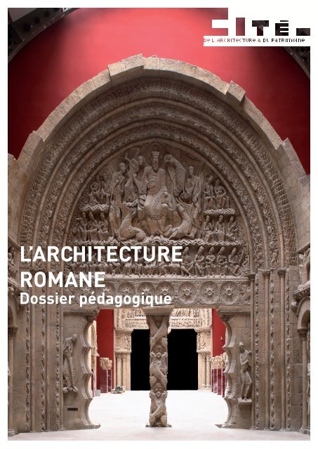 Archi romane .indd - Cité de l'architecture & du patrimoine