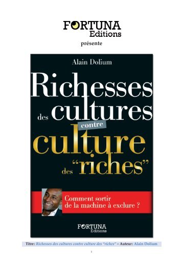 Richesses des cultures contre culture des riches - Editions Fortuna