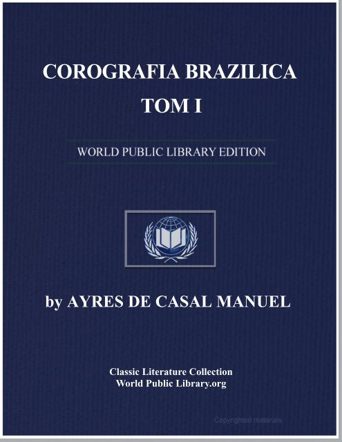 corografia brazilica, ou, relacào historico-geografica, do, reino do ...