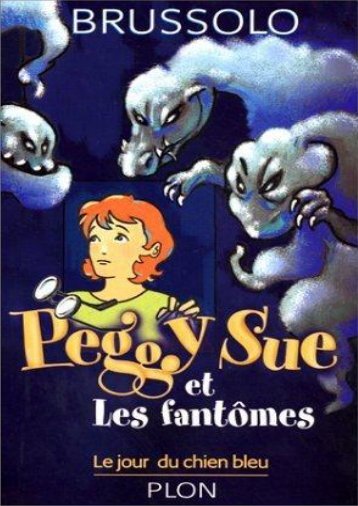 [Peggy Sue-01] Le jo..