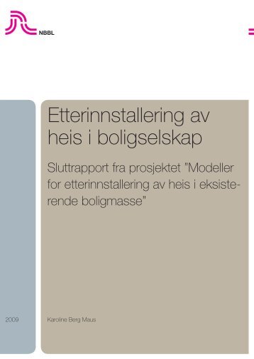 Etterinnstallering av heis i boligselskap - Husbanken