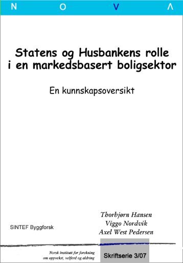 Statens og Husbankens rolle i en markedsbasert boligsektor - Nova