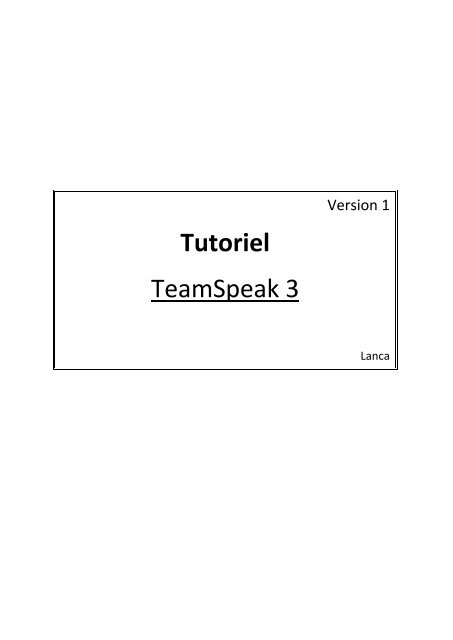 Tutoriel TeamSpeak 3 - Penn ar Bed Vol Libre