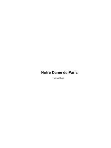 Victor Hugo – Notre Dame de Paris - Quand Le Tigre Lit