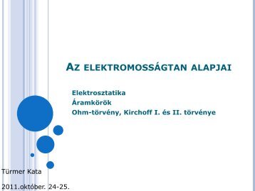 AZ ELEKTROMOSSÁGTAN ALAPJAI