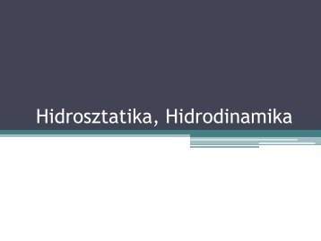 Hidrosztatika, Hidrodinamika