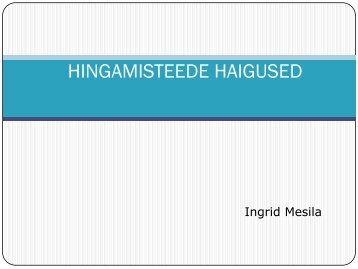 HINGAMISTEEDE HAIGUSED