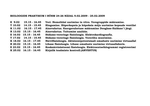 BIOLOOGIDE PRAKTIKUM I RÜHM 24-26 NÄDAL 9.02.2009 - 25.02 ...