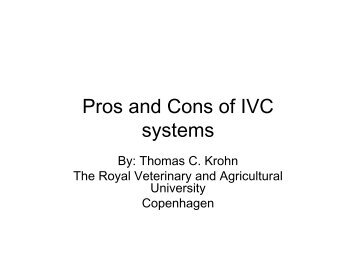 Pros and Cons of IVC systems