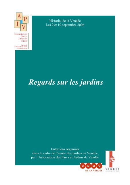 Entretiens « Regards sur le jardin » - Comité des Parcs et Jardins de ...