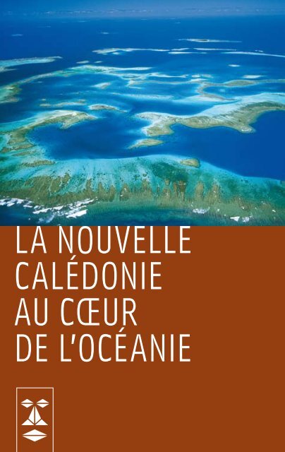 la Nouvelle CalÉdoNie au Cœur de l'oCÉaNie - Maison de la ...