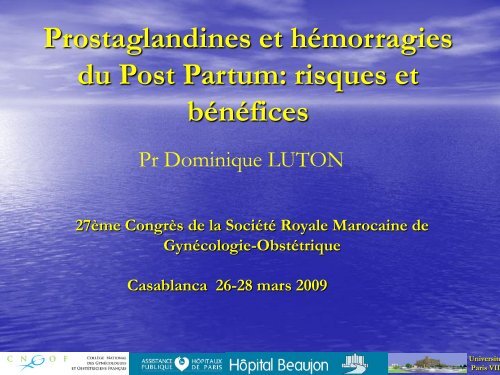 Prostaglandines et hémorragies du Post Partum - SRMGO 28ème ...