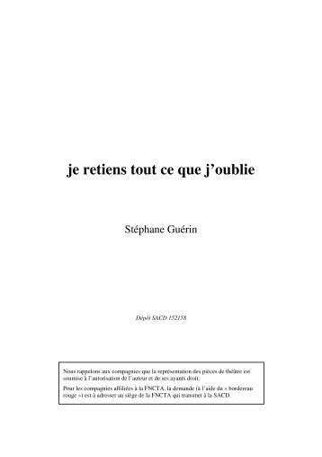 Je retiens tout ce que j'oublie / Texte de Stéphane Guérin - FNCTA