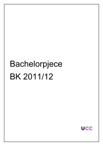 Bachelorpjece BK 2011/12 - Læreruddannelsen Blaagaard/KDAS ...