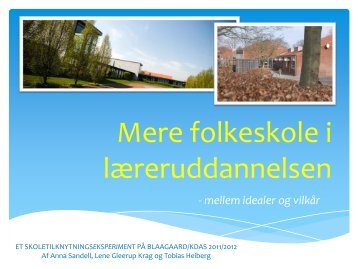 Mere folkeskole i læreruddannelsen - Læreruddannelsen Blaagaard ...